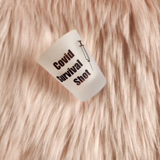 Covid Survival shot glass